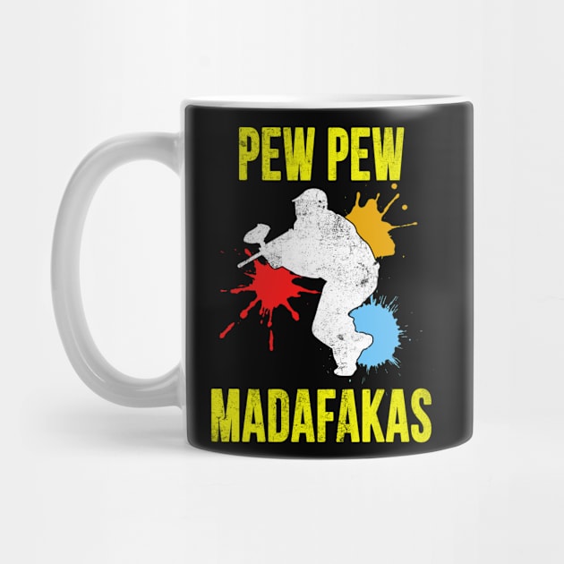 Pew Pew Madafakas Paintball by Foxxy Merch